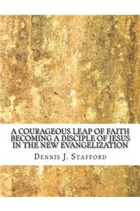 Courageous Leap of Faith