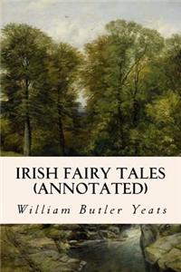 Irish Fairy Tales (annotated)