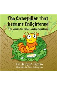 Caterpillar that became Enlightened