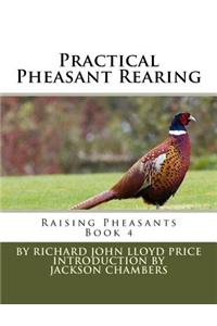 Practical Pheasant Rearing