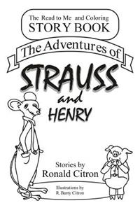 Adventures of Strauss and Henry
