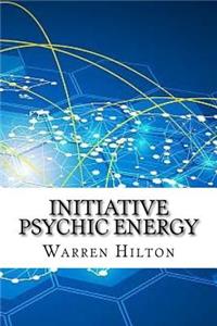 Initiative Psychic Energy