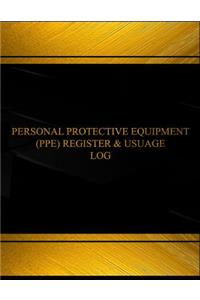 Personal Protective Equipment Register and Usage Log