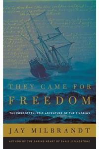 They Came for Freedom