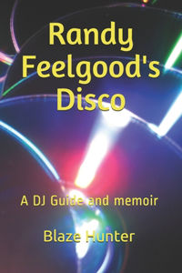 Randy Feelgood's Disco