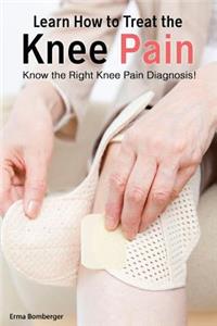 Learn How to Treat the Knee Pain