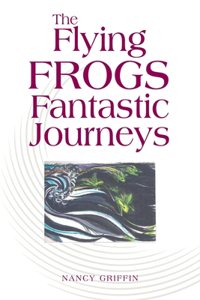 Flying Frogs Fantastic Journeys