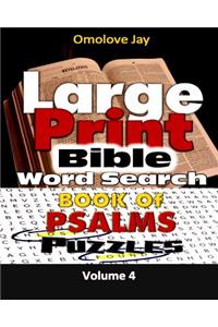 Large Print Bible WORDSEARCH ON THE BOOK OF PSALMS VOLUME 4.0