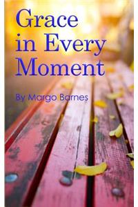 Grace in Every Moment