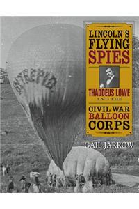Lincoln's Flying Spies