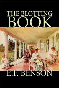Blotting Book by E. F. Benson, Fiction, Mystery & Detective