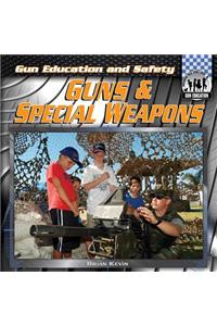 Guns & Special Weapons