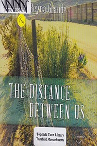 The Distance Between Us Lib/E