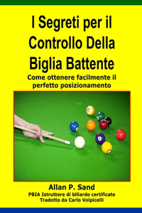 I Segreti per il Controllo Della Biglia Battente
