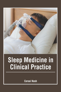 Sleep Medicine in Clinical Practice