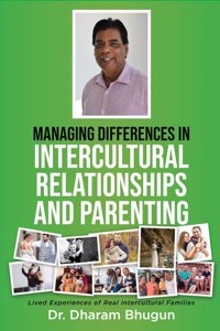 Managing Differences in Intercultural Relationships and Parenting