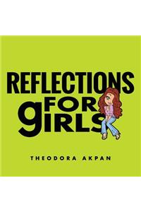 Reflections For Girls