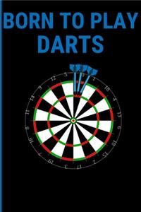 Born To Play Darts