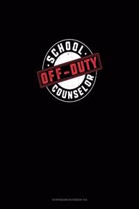 School Counselor - OFF Duty: Storyboard Notebook 1.85:1