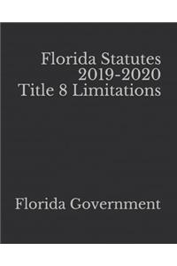 Florida Statutes 2019-2020 Title 8 Limitations