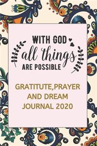 Gratitude, Prayer and Dream Journal 2020
