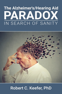 Alzheimer's/Hearing Aid Paradox