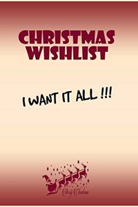 Christmas wishlist I want it all happy new year and merry christmas funny notebook gift