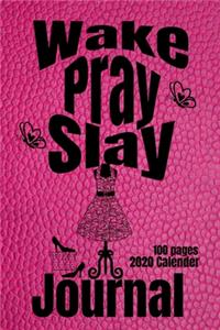 Work Pray and Slay