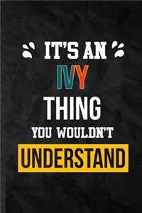 It's an Ivy Thing You Wouldn't Understand