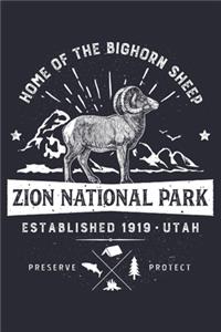 Zion National Park Utah Established 1919 Home of The Bighorn Sheep Preserve Protect