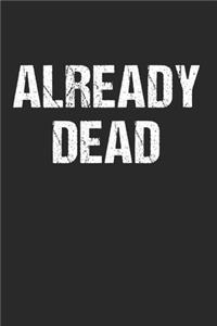 Already Dead