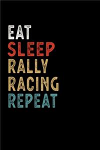 Eat Sleep Rally Racing Repeat Funny Sport Gift Idea