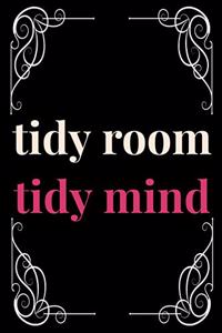 Tidy Room Tidy Mind