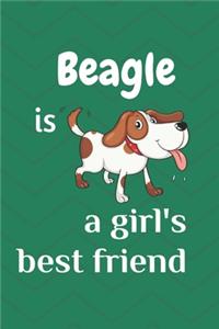 Beagle is a girl's best friend