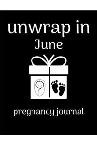Unwrap in June pregnancy journal