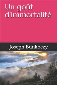 Un goût d'immortalité
