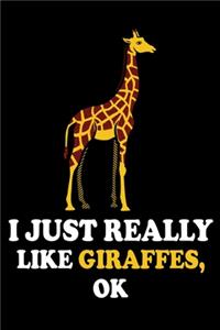 I Just Really Like Giraffes, OK