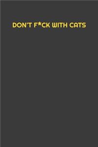 Don't F*ck with Cats