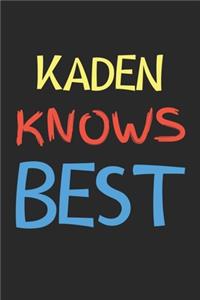 Kaden Knows Best