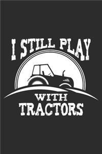 I Still Play With Tractors