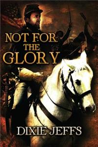 Not for the Glory