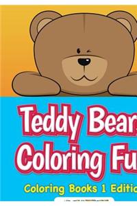 Teddy Bears Coloring Fun, Coloring Books 1 Edition