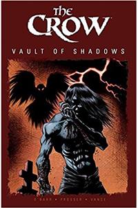 Crow: Vault of Shadows Book 1