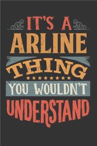 Its A Arline Thing You Wouldnt Understand