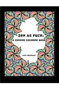 Zen as Fuck