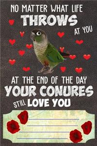 Your Conures Still Love You Notebook Journal