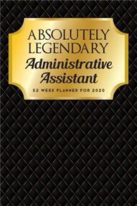 Absolutely Legendary Administrative Assistant