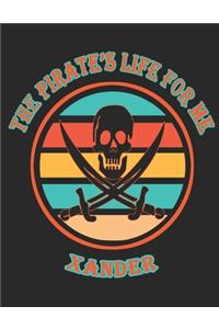 The Pirate's Life For ME Xander�