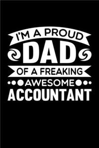I'm A Proud Dad Of A Freaking Awesome Accountant