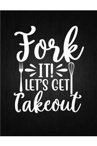 Fork It! Let's Get Takeout